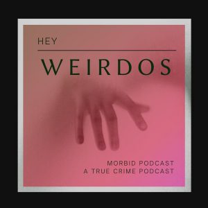 Hey weirdos - Morbid podcast Classic T-Shirt RB1506 5 - Morbid Podcast Merch artwork Offical Morbid Podcast Merch