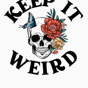 Keep it Weird Morbid ikeep Classic T-Shirt RB1506 5 - Morbid Podcast Merch artwork Offical Morbid Podcast Merch