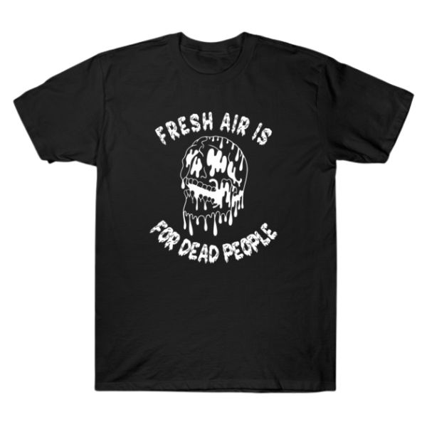 Morbid Podcast - Fresh Air Is For Dead People TTPM2502 T-Shirt