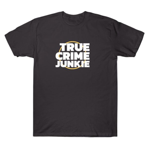 Morbid Podcast – True Crime Junkie TTPM0203 T-Shirt