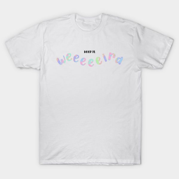 Morbid Podcast - Keep it weird Pastel TTPM0503 T-Shirt