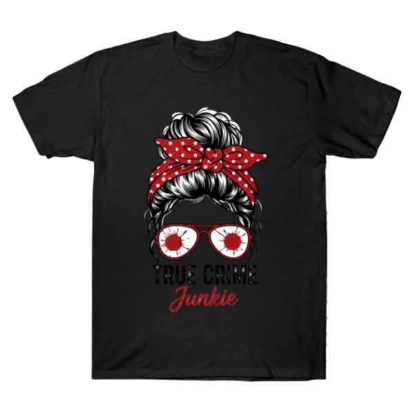 Morbid Podcast - Junkie Messy Bun TTPM0603 T-Shirt