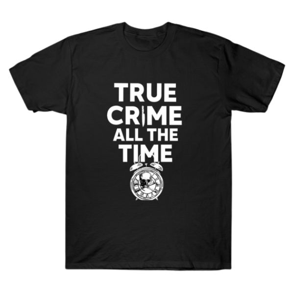 Morbid Podcast - True Crime All The Time TTPM0403 T-Shirt