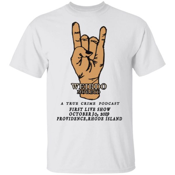 Morbid Podcast First Live Show 2026 DTNK1803 T-Shirt