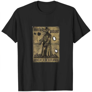 Plague Doctor LA 0402 Morbid Podcast T-shirts